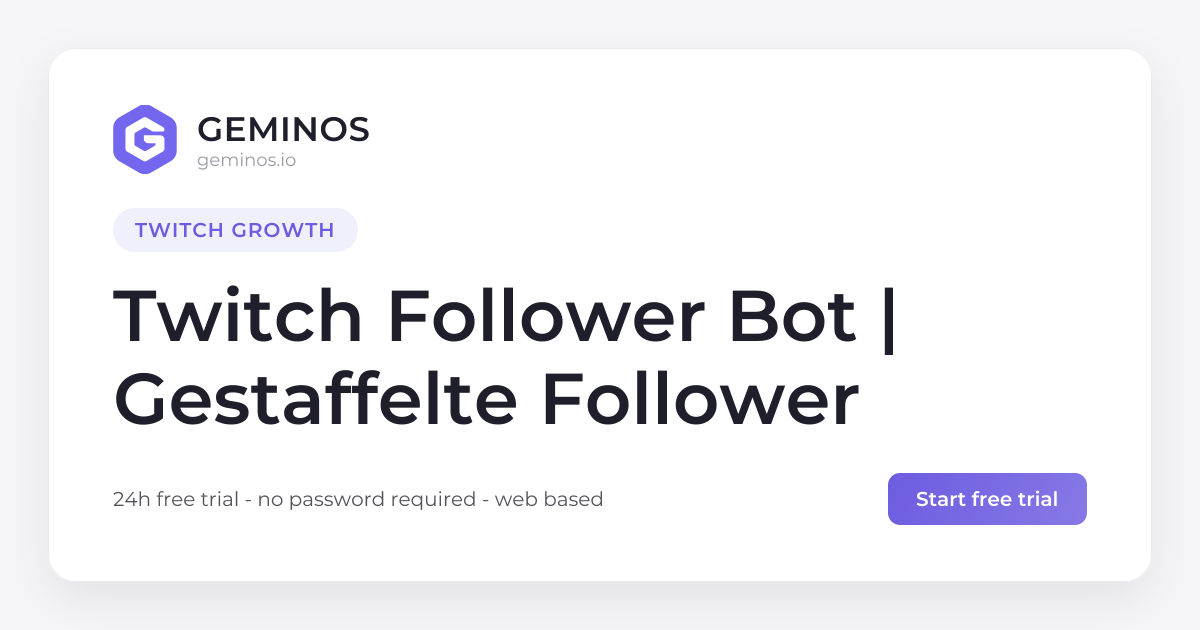Follower Bot Script Code Twitch Follower Bot | Gestaffelte Follower | Geminos
